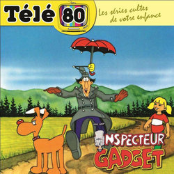 Inspecteur Gadget Bande Originale (Various Artists, Shuki Levy, Haim Saban) - Pochettes de CD