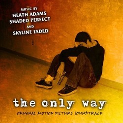The Only Way Soundtrack (Heath Adams) - CD cover