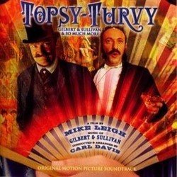 Topsy-Turvy Soundtrack (William Schwenck Gilbert, Arthur Sullivan) - CD cover