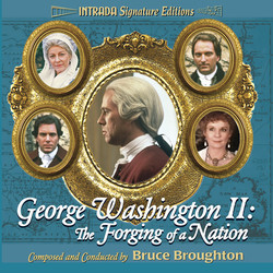 George Washington II: The Forging of a Nation Soundtrack (Bruce Broughton) - CD cover