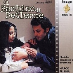 il Bambino di Betlemme Soundtrack (Marco Frisina) - CD cover