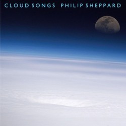 Cloud Songs Soundtrack (Philip Sheppard) - CD cover