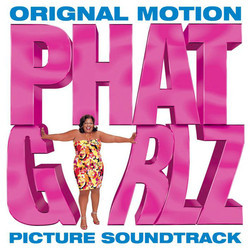 Phat Girlz Soundtrack (Stephen Endelman) - CD cover