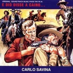 E Dio Disse a Caino... Soundtrack (Carlo Savina) - CD cover
