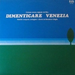 Dimenticare Venezia Soundtrack (Benedetto Ghiglia) - CD cover