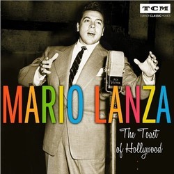 Mario Lanza: The Toast of Hollywood Soundtrack (Mario Lanza) - CD cover