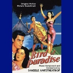 Bird of Paradise Soundtrack (Daniele Amfitheatrof) - CD cover