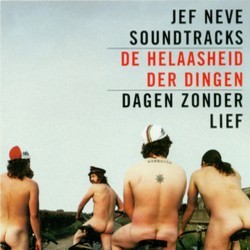 De Helaasheid Der Dingen / Dagen Zonder Lief Soundtrack (Jef Neve) - CD cover
