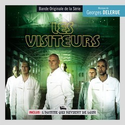 Les Visiteurs / L'Homme qui Revient de Loin Bande Originale (Georges Delerue) - Pochettes de CD