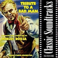 Tribute to a Bad Man Soundtrack (Mikls Rzsa) - CD cover