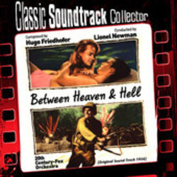 Between Heaven and Hell Soundtrack (Hugo Friedhofer) - CD cover