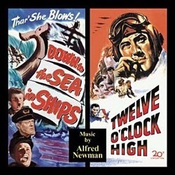 Down to the Sea in Ships / Twelve O'Clock High Soundtrack (Alfred Newman) - CD cover