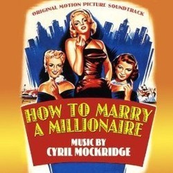 How to Marry a Millionaire Soundtrack (Cyril J. Mockridge, Alfred Newman) - Cartula