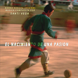 El Nacimiento de una Pasion Soundtrack (Santi Vega) - CD cover