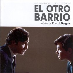 El Otro Barrio Soundtrack (Pascal Gaigne) - CD cover