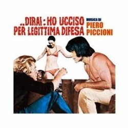 Dirai: Ho Ucciso per Legittima Difesa Soundtrack (Piero Piccioni) - CD cover