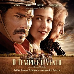 O Tempo e o Vento Soundtrack (Alexandre Guerra) - CD cover