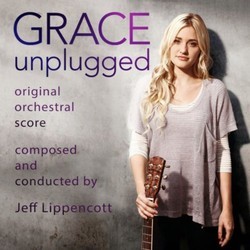 Grace Uplugged Soundtrack (Jeff Lippencott) - CD cover