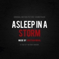 Asleep in a Storm Soundtrack (Jonathan Mihail) - CD cover