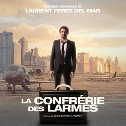 La Confrrie des larmes Soundtrack (Laurent Perez Del Mar) - Cartula