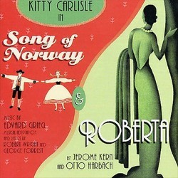 Roberta / Song of Norway Soundtrack (Various Artists, George Forrest, Edvard Grieg, Otto Harbach, Jerome Kern, Robert Wright) - CD cover