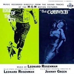 The Cobweb / Edge of the City Soundtrack (Leonard Rosenman) - CD cover