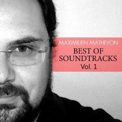 Best of Soundtracks Vol.1 Soundtrack (Maximilien Mathevon) - CD cover