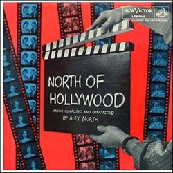 North of Hollywood Soundtrack (Alex North) - CD cover