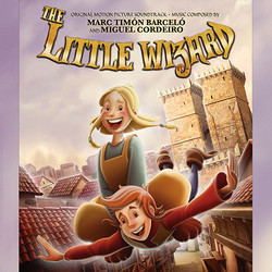 The Little Wizard Soundtrack (Miguel Cordeiro, Marc Timn Barcel) - CD cover