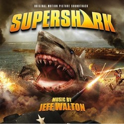 Super Shark Soundtrack (Jeffrey Walton) - CD cover