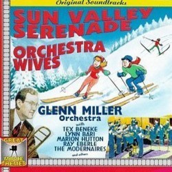 Sun Valley Serenade / Orchestra Wives Soundtrack (Various Artists, David Buttolph, Leigh Harline, Glenn Miller, Cyril J. Mockridge, Alfred Newman) - CD cover