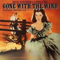 Gone With the Wind & other Themes, Vol. 1 Soundtrack (Max Steiner) - CD cover