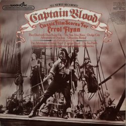 Captain Blood: Classic Film Scores for Errol Flynn Bande Originale (Hugo Friedhofer, Erich Wolfgang Korngold, Max Steiner, Franz Waxman) - Pochettes de CD