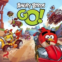 Angry Birds Go! Soundtrack (Pepe Delux) - CD cover