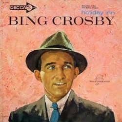 Bing Crosby: Holiday Inn Soundtrack (Various Artists, Bing Crosby) - CD cover