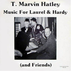 Music for Laurel & Hardy and Friends Soundtrack (Hugo Friedhofer, Marvin Hatley, Edward B. Powell, Leroy Shield) - CD cover