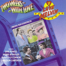 Two Weeks with Love / I Love Melvin Soundtrack (Original Cast, Mack Gordon, Josef Myrow, George Stoll) - CD cover
