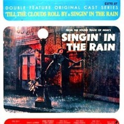 Till the Clouds Roll By / Singin' in the Rain Soundtrack (Nacio Herb Brown, Original Cast, Arthur Freed, Jerome Kern) - CD cover