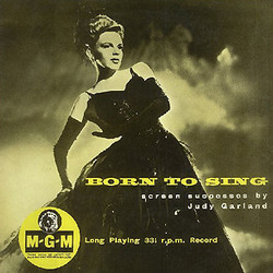 Born to Sing Soundtrack (Judy Garland) - CD cover