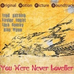 You Were Never Lovelier Soundtrack (Original Cast, Ira Gershwin, Jerome Kern) - CD cover