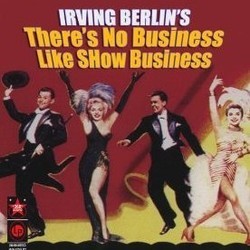 There's no Business like Show Business Soundtrack (Irving Berlin, Irving Berlin, Original Cast) - CD cover