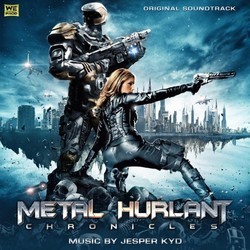 Metal Hurlant Chronicles Soundtrack (Jesper Kyd) - CD cover