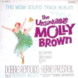 The Unsinkable Molly Brown Soundtrack (Original Cast, Meredith Willson, Meredith Willson) - Cartula