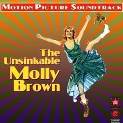 The Unsinkable Molly Brown Soundtrack (Original Cast, Meredith Willson, Meredith Willson) - CD cover