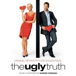 The Ugly Truth Soundtrack (Aaron Zigman) - CD cover