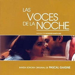 Las Voces de la noche Soundtrack (Pascal Gaigne) - CD cover