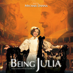 Being Julia Soundtrack (Mychael Danna) - CD cover