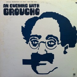 An Evening with Groucho Soundtrack (Harold Arlen, Irving Berlin, Irving Berlin, E.Y. Harburg, Grace Kahn, Gus Kahn, Bert Kalmar, Groucho Marx, Harry Ruby) - CD cover