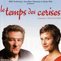 Le Temps des Cerises Soundtrack (Michel Gaucher) - CD cover