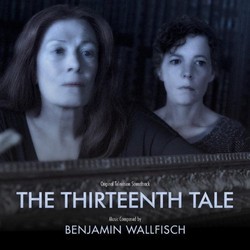 The Thirteenth Tale Soundtrack (Benjamin Wallfisch) - CD cover